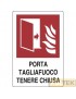 CARTELLO ALL. "PORTA TAGLIAFUOCO" cm 20x30