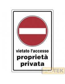 CARTELLO ALL "VIETATO L'ACCESSO PROPRIETA' PRIVATA" cm 20x30