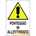 CARTELLO EDILIZIA "PONTEGGIO IN ALLESTIMENTO" cm 33x43