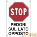 CARTELLO EDILIZIA "STOP PEDONI LATO OPPOSTO" cm 40x60