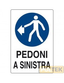 CARTELLO EDILIZIA "PEDONI A SINISTRA" cm 40x60