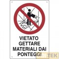CARTELLO EDILIZIA "VIETATO GETTARE MATERIALE ..." cm 40x60