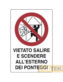 CARTELLO EDILIZIA "VIETATO SALIRE E SCENDERE .." cm 40x60