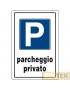 CARTELLO PLASTICA "PARCHEGGIO PRIVATO" cm20x30