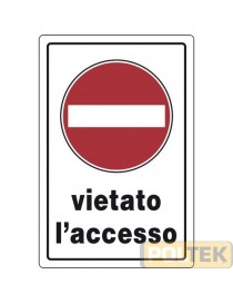CARTELLO PLASTICA "VIETATO L'ACCESSO" cm 20x30