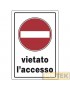 CARTELLO PLASTICA "VIETATO L'ACCESSO" cm 20x30