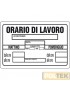 CARTELLO PLASTICA "ORARIO DI LAVORO" cm 30x20