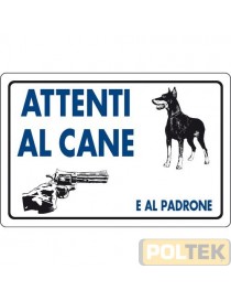 CARTELLO PLASTICA "ATTENTI AL CANE E AL PADRONE" cm 30x20