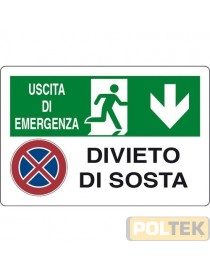 CARTELLO ALL. "USCITA DI EMERGENZA DIVIETO SOSTA" cm 30x20