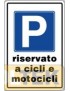 CARTELLO ALL. "PARCHEGGIO RISERVATO CICLI E MOTO" cm 40x60