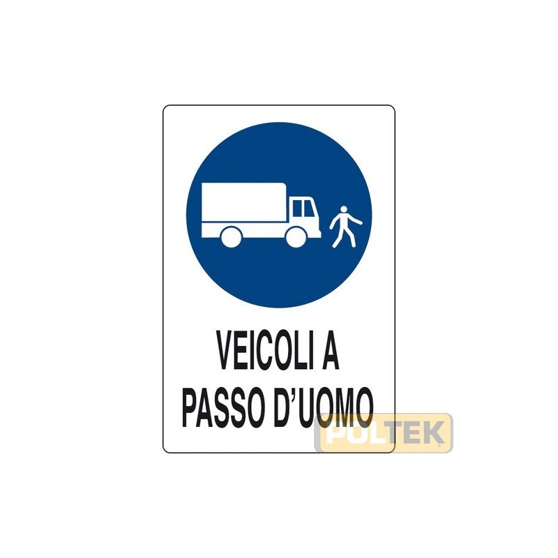 CARTELLO ALL. "VEICOLI A PASSO D'UOMO" cm 20x30