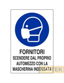 CARTELLO ALL. "COVID-19 OBBLIGO MASCHERINA FORNITORI" 20x30