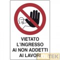 CARTELLO POLIONDA "VIETATO L'ACCESSO AI NON ADDETTI" cm40x60