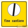 SEGNALE METALLICO "FINE CANTIERE" cm 60x60