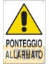 CARTELLO EDILIZIA "PONTEGGIO ALLARMATO" cm 40x60