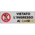 ETICHETTA ADESIVA "VIETATO INGR. CANI" cm 15x5