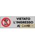 ETICHETTA ADESIVA "VIETATO INGR. CANI" cm 15x5