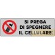 ETICHETTA ADESIVA "SPEGNERE CELLULARE" cm 15x5