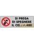 ETICHETTA ADESIVA "SPEGNERE CELLULARE" cm 15x5