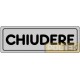 ETICHETTA ADESIVA "CHIUDERE" cm 15x5