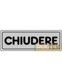 ETICHETTA ADESIVA "CHIUDERE" cm 15x5