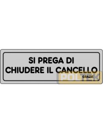 ETICHETTA ADESIVA "CHIUDERE CANCELLO" cm 15x5