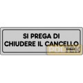ETICHETTA ADESIVA "CHIUDERE CANCELLO" cm 15x5