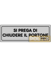 ETICHETTA ADESIVA "CHIUDERE PORTONE" cm 15x5