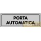 ETICHETTA ADESIVA "PORTA AUTOMATICA" cm 15x5