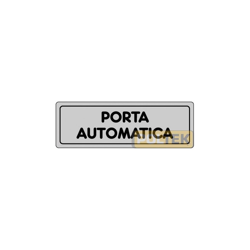 ETICHETTA ADESIVA "PORTA AUTOMATICA" cm 15x5