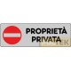ETICHETTA ADESIVA "PROPRIETA' PRIVATA" cm 15x5