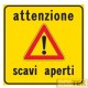 SEGNALE METALLICO CANTIERE SCAVI APERTI cm 60x60