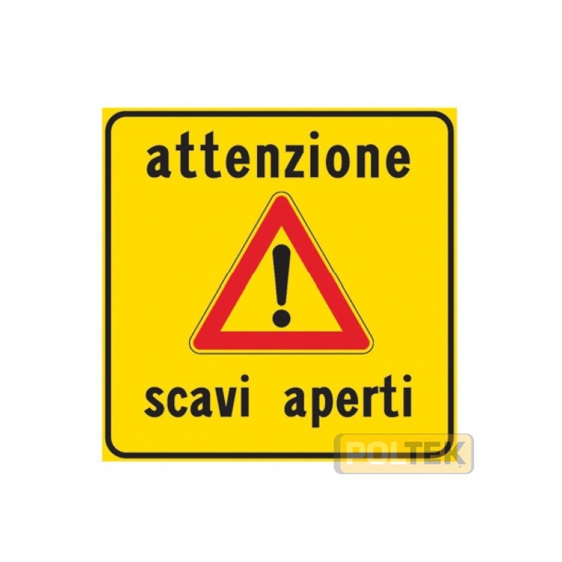 SEGNALE METALLICO CANTIERE SCAVI APERTI cm 60x60
